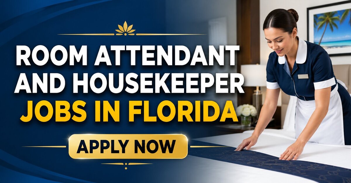 Room Attendant and Housekeeper Jobs in Florida