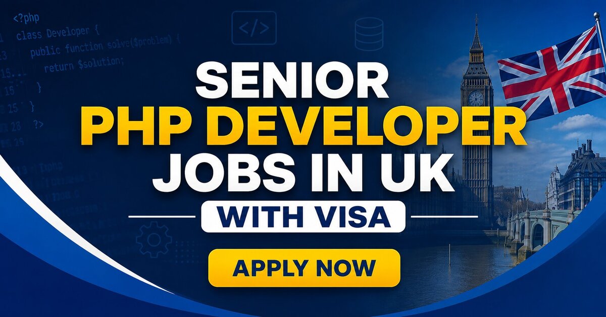 Senior PHP Developer Jobs in UK with Visa