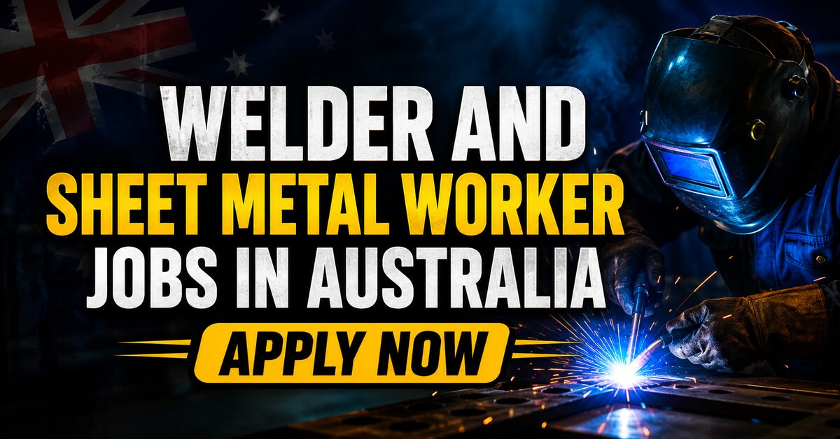 Welder and Sheet Metal Worker Jobs in Australia
