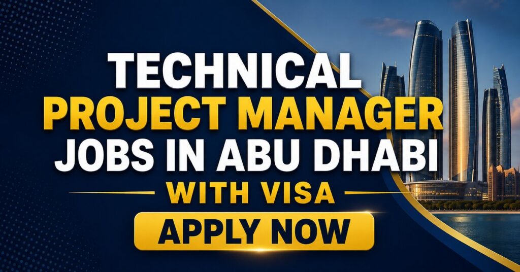 Technical Project Manager Jobs in Abu Dhabi with Visa