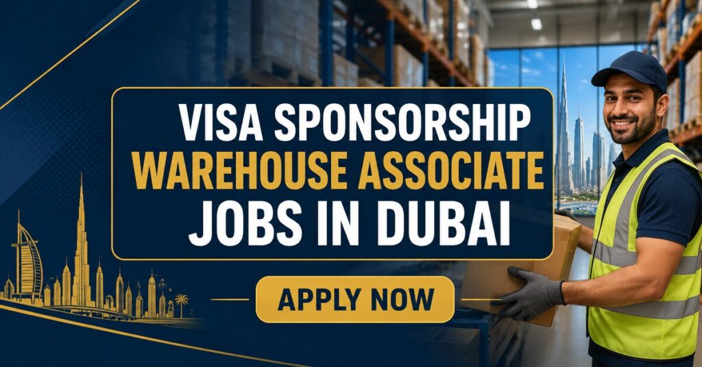 Visa Sponsorship Warehouse Associate Jobs in Dubai